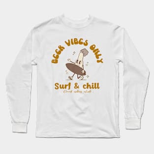 surf and chill Long Sleeve T-Shirt